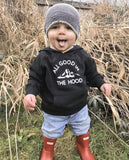 All Good In The Hood Toddler Hoodie - EYE Clothing Company