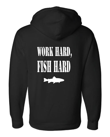 Work Hard, Fish Hard Hoodie