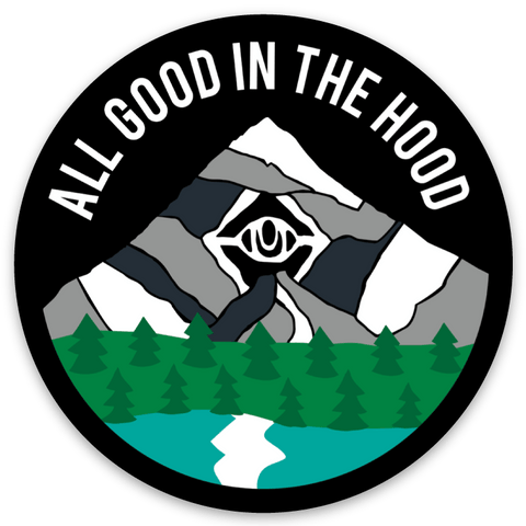 All Good in the Hood (version 3) Circle Sticker - EYE Clothing Company